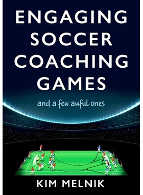 预订 Engaging Soccer Coaching Games: and a Few Awful Ones: 9781800462410
