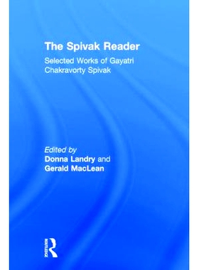 预订 The Spivak Reader: Selected Works of Gayati Chakravorty Spivak: 9780415910002