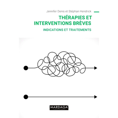 预订 Thérapies et interventions brèves : indications et traitements 简短的*和干预：适应症和*: 9782804723996