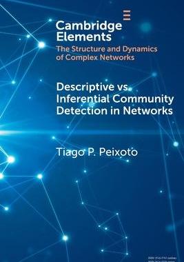 [预订]Descriptive vs. Inferential Community Detection in Networks 9781009113007