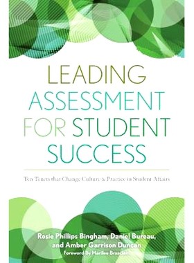 预订 Leading Assessment for Student Success: Ten Tenets that Change Culture & Practice in Student Affairs 学生成功的前沿