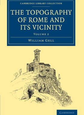 【预订】The Topography of Rome and its Vicinity