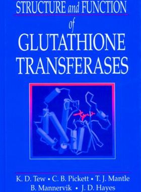 【预订】Structure and Function of Glutathione S-Transferases