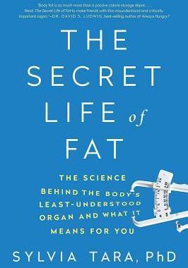 [预订]The Secret Life of Fat: The Science Behind the Body’s Least Understood Organ and What It Means for 9780393354973