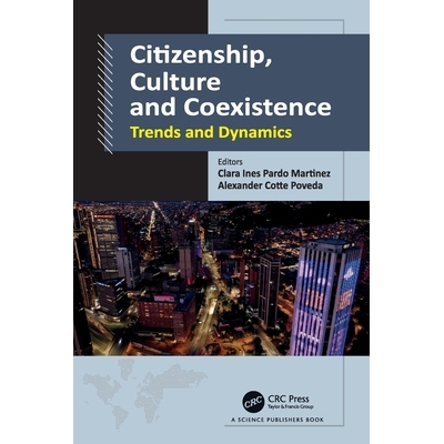 预订 Citizenship, Culture and Coexistence: Trends and Dynamics 公民、文化与共存：趋势与动态: 9781032353616
