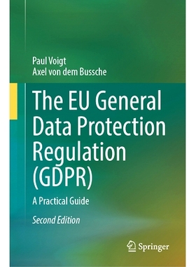 预订 The EU General Data Protection Regulation (GDPR): A Practical Guide 欧盟通用数据保护条例：实用指南 第2版: 978303162