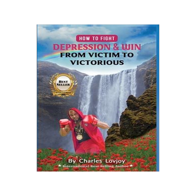 [预订]How To Fight Depression and Win: From Victim To Victorious 9781737330240