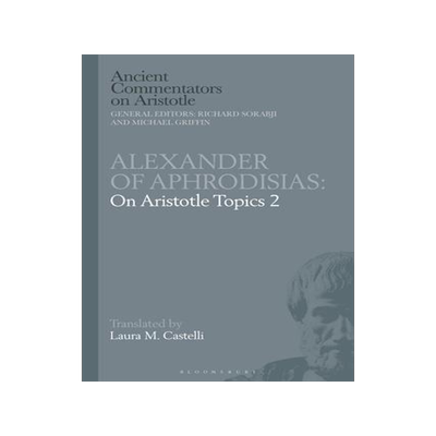 [预订]Alexander of Aphrodisias: On Aristotle Topics 2 9781350195028