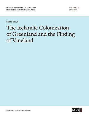 【预订】The Icelandic Colonization of Greenland and the Finding of Vineland 9788763522823