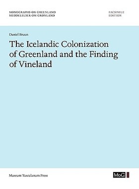 【预订】The Icelandic Colonization of Greenland and the Finding of Vineland 9788763522823