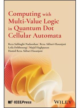 现货 Computing with Multi-Value Logic in Quantum Dot Cellular Automata 量子细胞自动机中的多值逻辑计算: 9781394253944