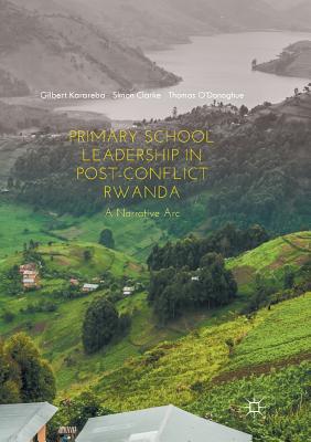 【预订】Primary School Leadership in Post-Conflict Rwanda
