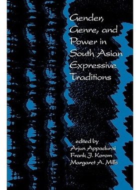 预订 Gender, Genre, and Power in South Asian Expressive Traditions: 9780812213379