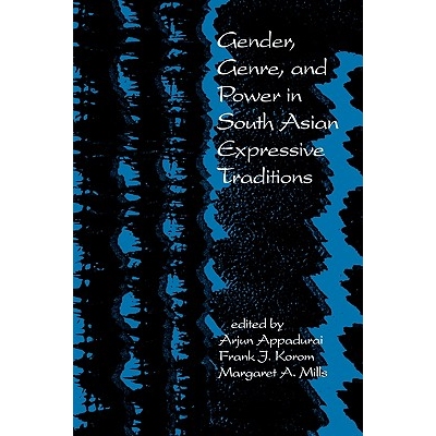 预订 Gender, Genre, and Power in South Asian Expressive Traditions: 9780812213379