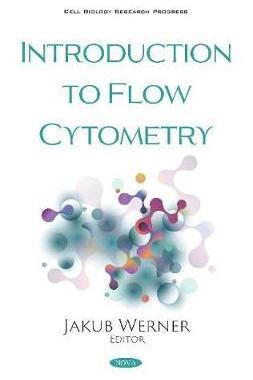 [预订]Introduction to Flow Cytometry 9781536166040
