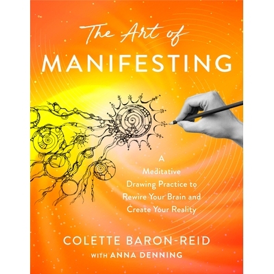 预订 The Art of Manifesting: A Meditative Drawing Practice to Rewire Your Brain and Create Your Reality: 9781401997854
