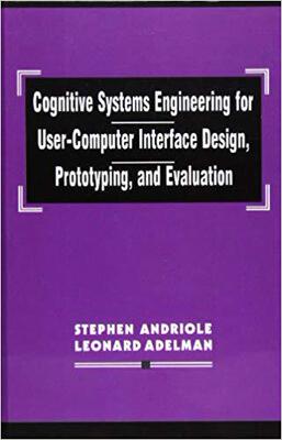 【预售】Cognitive Systems Engineering for User-computer Interface Design, Prototyping, and Evaluation