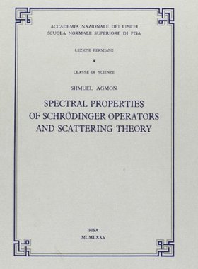 预订 Spectral properties of Schroedinger operators and scattering theory
