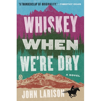 预订 Whiskey When We’re Dry: 9780735220454