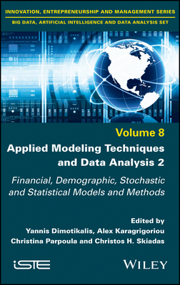 【预订】Applied Modeling Techniques And Data Analysis 2 - Financial, Demographic, Stochastic A 9781786306746