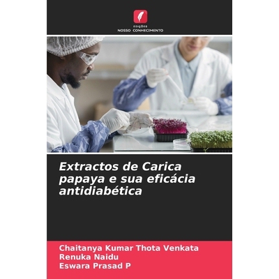 预订 Extractos de Carica papaya e sua eficácia antidiabética 9786206714064