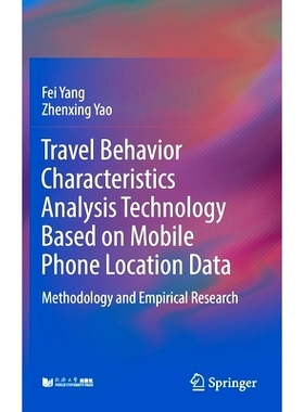 预订 Travel Behavior Characteristics Analysis Technology Based on Mobile Phone Location Data: Methodology and Empirical