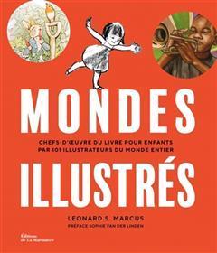 [预订]Mondes illustrés : chefs-d’oeuvre du livre pour enfants par 101 illustrateurs du monde entier 9791040114161
