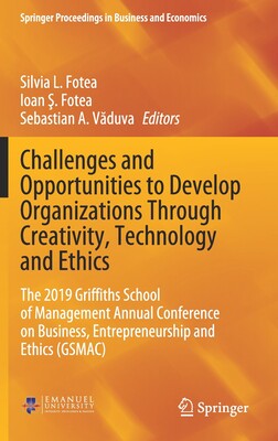 【预订】Challenges and Opportunities to Develop Organizations Through Creativity, Technology and Ethics