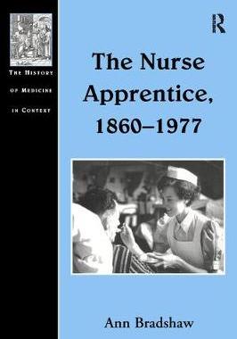 预订 The Nurse Apprentice, 1860–1977