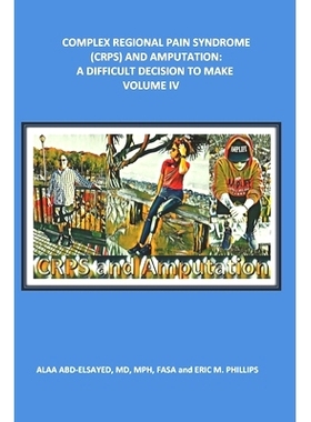 预订 Complex Regional Pain Syndrome (Crps) and Amputation: A Difficult Decision to Make: 9798717555821