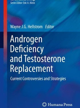 【预订】Androgen Deficiency and Testosterone Replacement