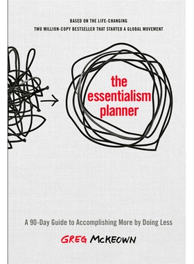 预订 The Essentialism Planner: A 90-Day Guide to Accomplishing More by Doing Less: 9780593578414