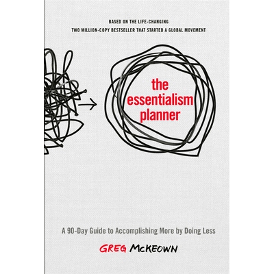 预订 The Essentialism Planner: A 90-Day Guide to Accomplishing More by Doing Less: 9780593578414