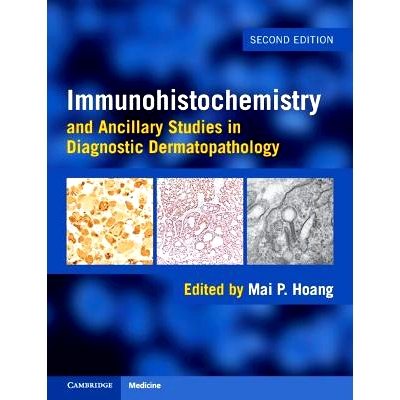 预订 Immunohistochemistry and Ancillary Studies in Diagnostic Dermatopathology 皮肤病理学诊断中的免疫组化和辅助研究: 978