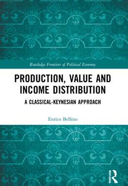 [预订]Production, Value and Income Distribution: A Classical-Keynesian Approach 9781032170671