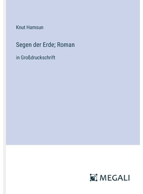 预订 Segen der Erde; Roman: in Großdruckschrift: 9783387300284