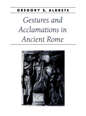 预订 Gestures and Acclamations in Ancient Rome 古罗马的手势和欢呼: 9780801877315
