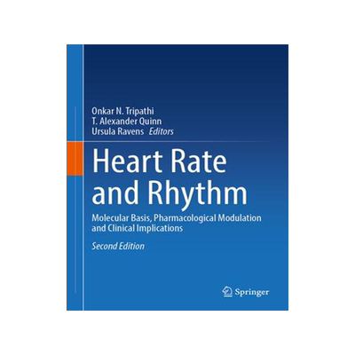 [预订]Heart Rate and Rhythm: Molecular Basis, Pharmacological Modulation and Clinical Implications 9783031335877
