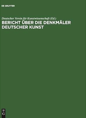 预订 Bericht über die Arbeiten an den Denkmälern Deutscher Kunst, 2: 9783111067681