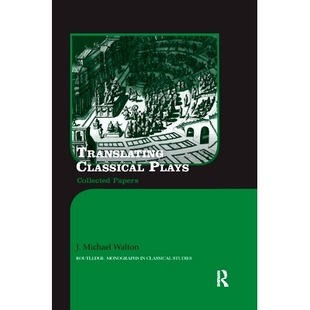 Translating Papers Classical Collected 9780367875688 Plays 预订