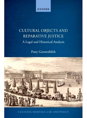 预订 Cultural Objects and Reparative Justice: A Legal and Historical Analysis 文物与赔偿正义: 9780192872104
