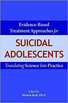 【预售】Evidence-Based Treatment Approaches for Suicidal Adolescents