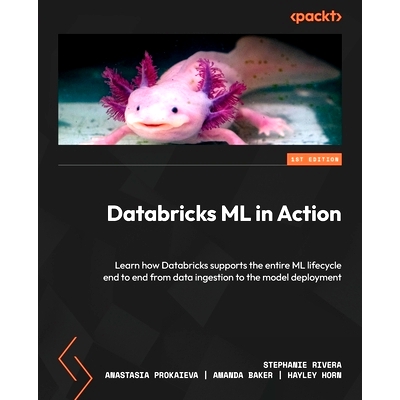 预订 Databricks ML in Action: Learn how Databricks supports the entire ML lifecycle end to end from data ingestion to th