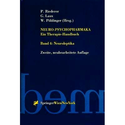 预订 Neuro-Psychopharmaka Ein Therapie-Handbuch: Band 4. Neuroleptika