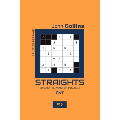 预订 Straights - 120 Easy To Master Puzzles 7x7 - 16: 9781652995432