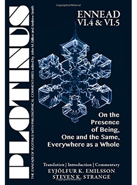 预订 Plotinus Ennead VI.4 & VI.5: On the Presence of Being, One and the Same, Everywhere as a Whole 普罗提诺九柱神VI.4 &