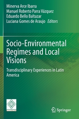 【预订】Socio-Environmental Regimes and Local Visions 9783030497699