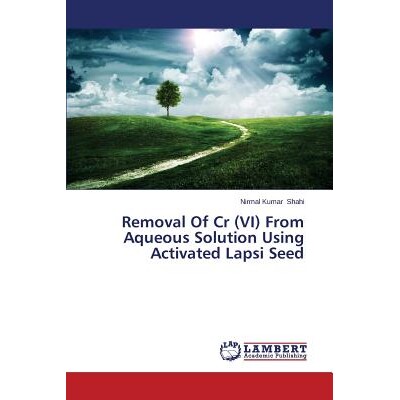 预订 Removal of Cr VI from Aqueous Solution: 9783659634079