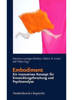 预订 Embodiment – ein innovatives Konzept für Entwicklungsforschung und Psychoanalyse 体现——发展研究和精神分析的创新
