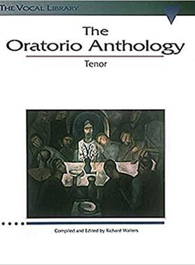 【预售】The Oratorio Anthology: The Vocal Library Tenor